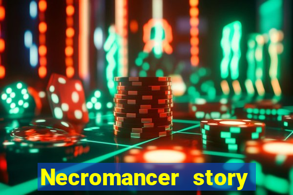 Necromancer story mod apk (unlimited skill points